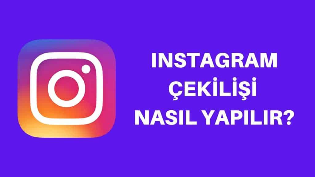 instagram çekiliş yapma