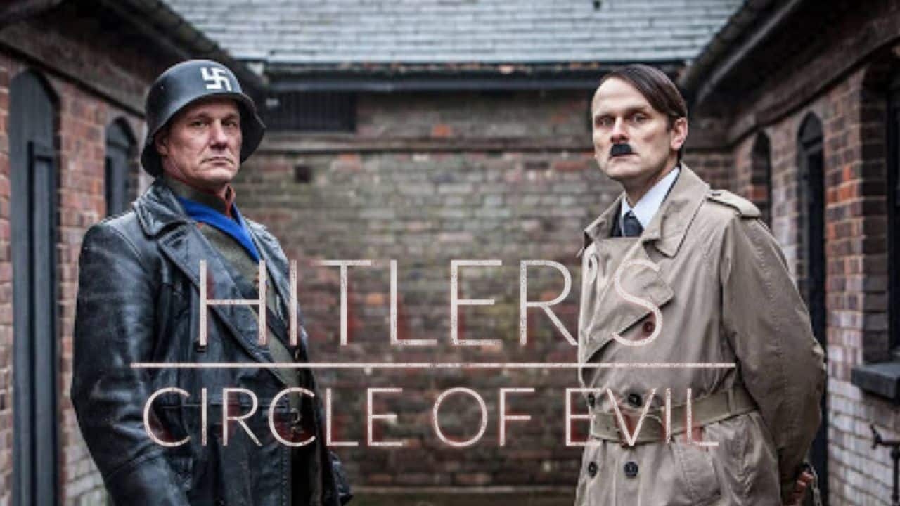 Hitler’s Circle of Evil