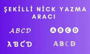 Şekilli Nick – Şekilli Yazı Yazma – Nick Oluşturucu