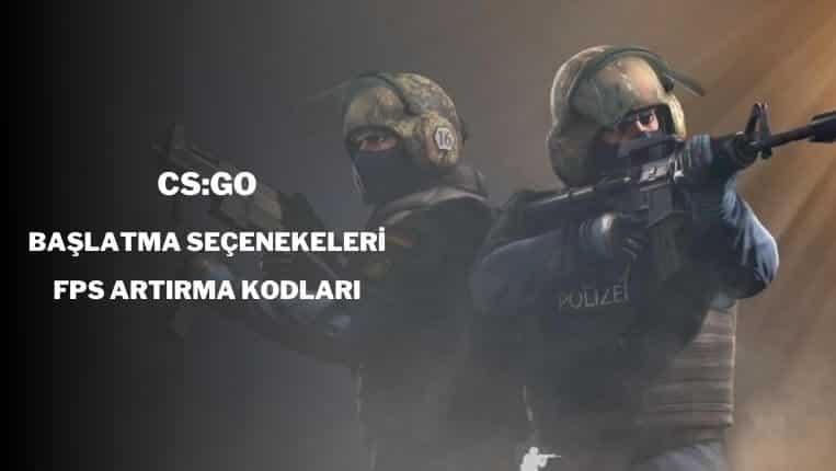 CS:GO başlatma seçenekleri