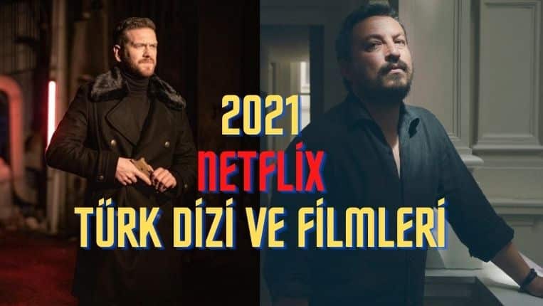 2021 netflix türk yapımları
